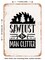 DECORATIVE METAL SIGN - Sawdust is Man Glitter - 2 - Vintage Rusty Look